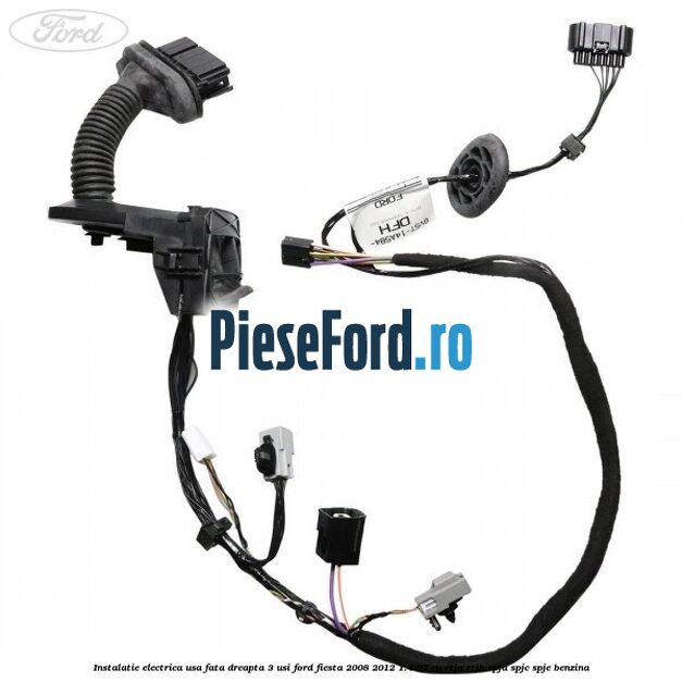 Instalatie electrica usa fata dreapta 3 usi Ford Fiesta 2008-2012 1.4 97 cp Instalatie electrica usa fata dreapta 3 usi Ford Fiesta 2008-2012 1.4 97 cp RTJA, RTJB, SPJA, SPJC, SPJE benzina