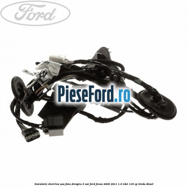 Instalatie electrica usa fata dreapta 3 usi Ford Focus 2008-2011 1.8 TDCi 115 cp KKDA diesel