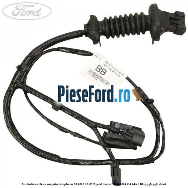 Instalatie electrica usa fata dreapta an 03/2010-12/2013 Ford Transit 2006-2014 2.4 TDCi 115 cp Instalatie electrica usa fata dreapta an 03/2010-12/2013 Ford Transit 2006-2014 2.4 TDCi 115 cp JXFA, JXFC diesel