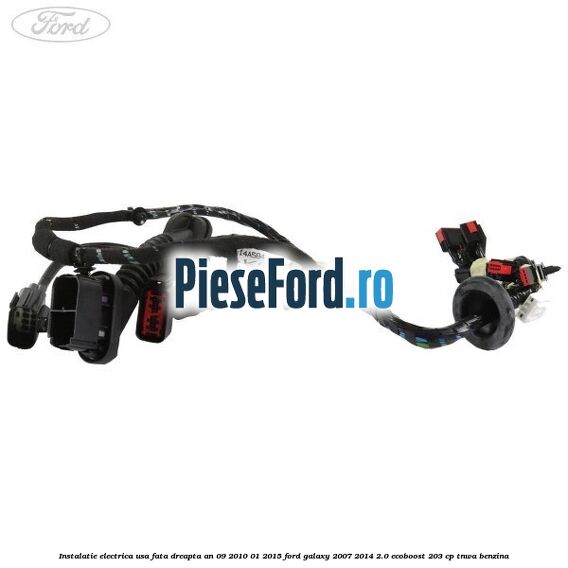 Instalatie electrica usa fata dreapta an 09/2010-01/2015 Ford Galaxy 2007-2014 2.0 EcoBoost 203 cp TNWA benzina
