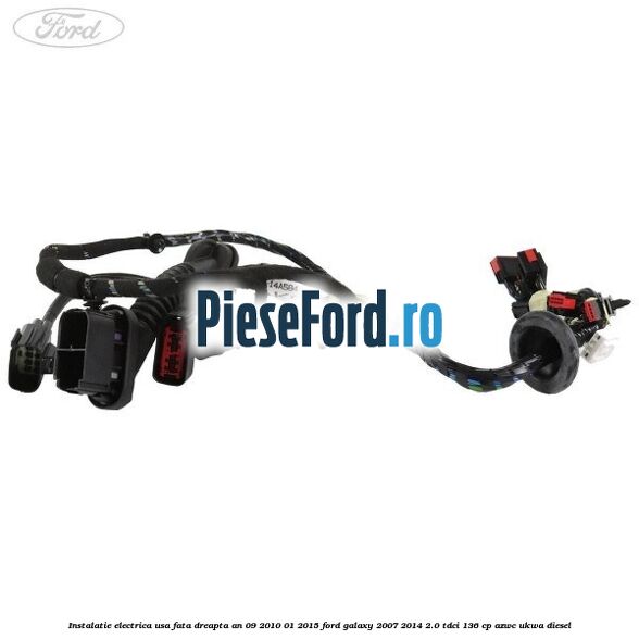 Instalatie electrica usa fata dreapta an 09/2010-01/2015 Ford Galaxy 2007-2014 2.0 TDCi 136 cp Instalatie electrica usa fata dreapta an 09/2010-01/2015 Ford Galaxy 2007-2014 2.0 TDCi 136 cp AZWC, UKWA diesel