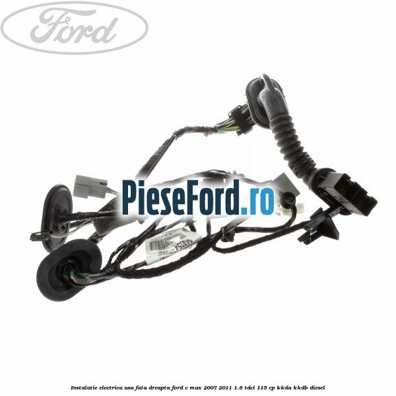 Instalatie electrica usa fata dreapta Ford C-Max 2007-2011 1.8 TDCi 115 cp Instalatie electrica usa fata dreapta Ford C-Max 2007-2011 1.8 TDCi 115 cp KKDA, KKDB diesel