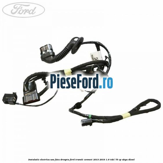 Instalatie electrica usa fata dreapta Ford Transit Connect 2013-2018 1.6 TDCi 75 cp Instalatie electrica usa fata dreapta Ford Transit Connect 2013-2018 1.6 TDCi 75 cp UBGA diesel