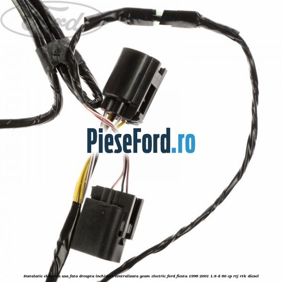 Instalatie electrica usa fata dreapta inchidere centralizata geam electric Ford Fiesta 1996-2001 1.8 D 60 cp RTJ, RTK diesel