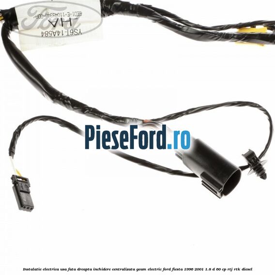 Instalatie electrica usa fata dreapta inchidere centralizata geam electric Ford Fiesta 1996-2001 1.8 D 60 cp RTJ, RTK diesel