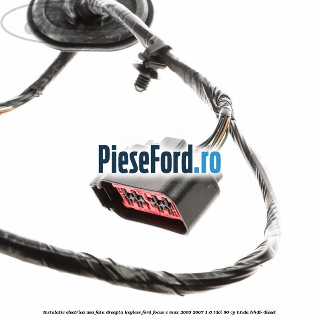 Instalatie electrica usa fata dreapta keyless Ford Focus C-Max 2003-2007 1.6 TDCi 90 cp HHDA, HHDB diesel