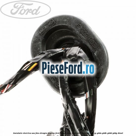 Instalatie electrica usa fata dreapta keyless Ford Focus C-Max 2003-2007 2.0 TDCi 136 cp G6DA, G6DB, G6DD, G6DG diesel