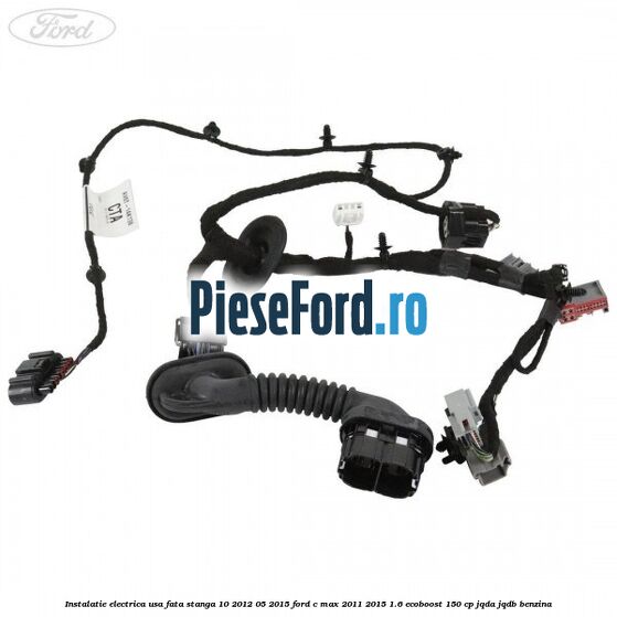 Instalatie electrica usa fata stanga 10/2012-05/2015 Ford C-Max 2011-2015 1.6 EcoBoost 150 cp Instalatie electrica usa fata stanga 10/2012-05/2015 Ford C-Max 2011-2015 1.6 EcoBoost 150 cp JQDA, JQDB benzina
