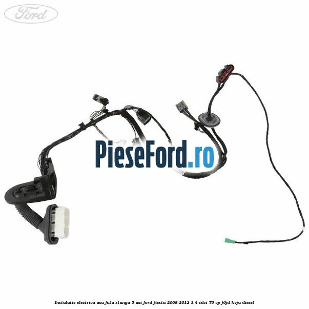 Instalatie electrica usa fata stanga 5 usi Ford Fiesta 2008-2012 1.4 TDCi 70 cp F6JD, KVJA diesel