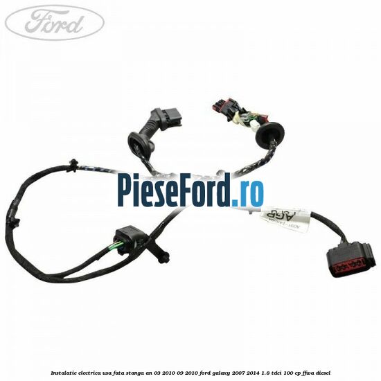 Instalatie electrica usa fata stanga an 03/2010-09/2010 Ford Galaxy 2007-2014 1.8 TDCi 100 cp Instalatie electrica usa fata stanga an 03/2010-09/2010 Ford Galaxy 2007-2014 1.8 TDCi 100 cp FFWA diesel