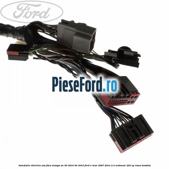 Instalatie electrica usa fata stanga an 09/2010-04/2015 Ford S-Max 2007-2014 2.0 EcoBoost 203 cp Instalatie electrica usa fata stanga an 09/2010-04/2015 Ford S-Max 2007-2014 2.0 EcoBoost 203 cp TNWA benzina