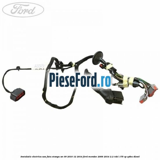 Instalatie electrica usa fata stanga an 09/2010-12/2014 Ford Mondeo 2008-2014 2.2 TDCi 175 cp Q4BA diesel
