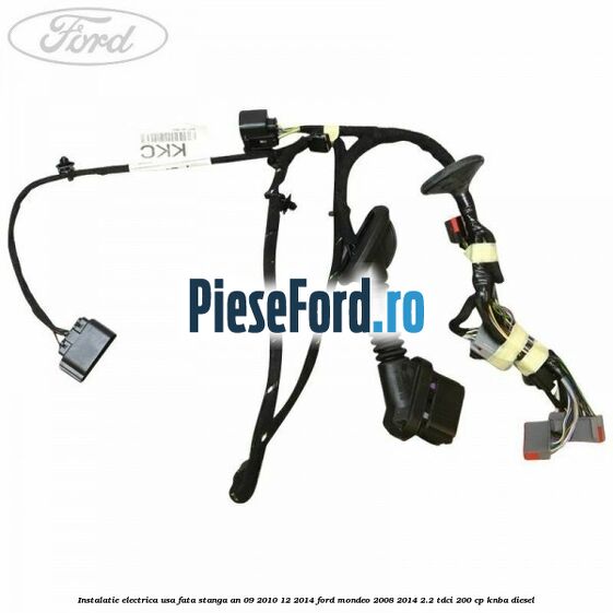 Instalatie electrica usa fata stanga an 09/2010-12/2014 Ford Mondeo 2008-2014 2.2 TDCi 200 cp Instalatie electrica usa fata stanga an 09/2010-12/2014 Ford Mondeo 2008-2014 2.2 TDCi 200 cp KNBA diesel
