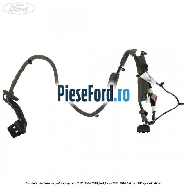 Instalatie electrica usa fata stanga an 10/2012-04/2013 Ford Focus 2011-2014 2.0 TDCi 136 cp UKDB diesel