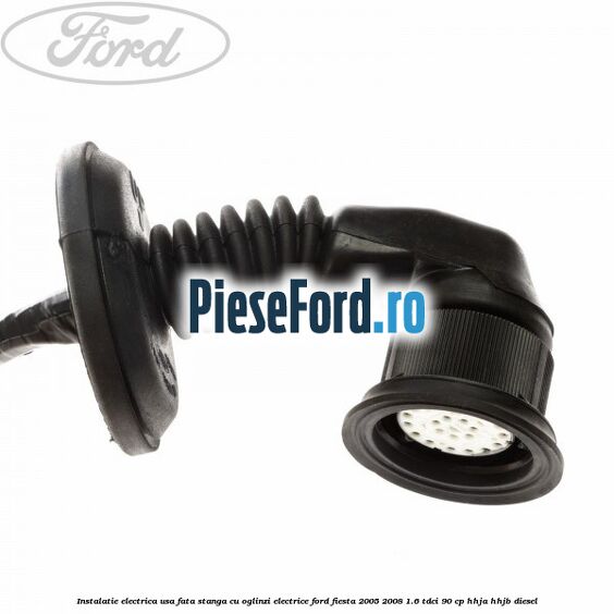 Instalatie electrica usa fata stanga cu oglinzi electrice Ford Fiesta 2005-2008 1.6 TDCi 90 cp HHJA, HHJB diesel