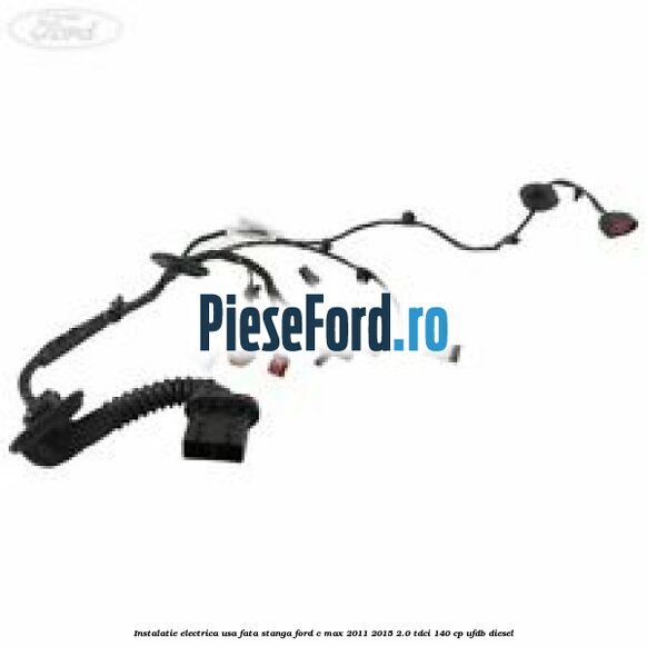Instalatie electrica usa fata stanga Ford C-Max 2011-2015 2.0 TDCi 140 cp UFDB diesel