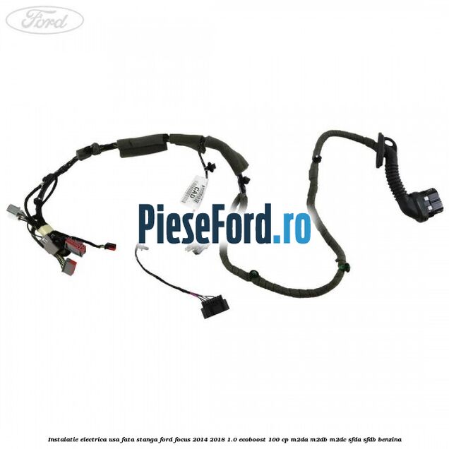 Instalatie electrica usa fata stanga Ford Focus 2014-2018 1.0 EcoBoost 100 cp M2DA, M2DB, M2DC, SFDA, SFDB benzina