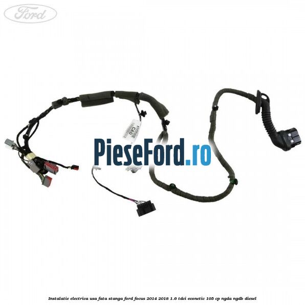 Instalatie electrica usa fata stanga Ford Focus 2014-2018 1.6 TDCi ECOnetic 105 cp NGDA, NGDB diesel