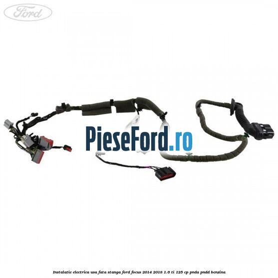 Instalatie electrica usa fata stanga Ford Focus 2014-2018 1.6 Ti 125 cp PNDA, PNDD benzina