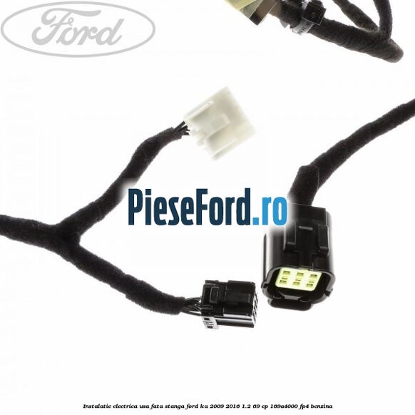 Instalatie electrica usa fata stanga Ford Ka 2009-2016 1.2 69 cp 169A4000, FP4 benzina