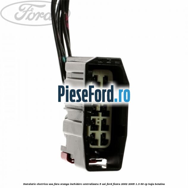 Instalatie electrica usa fata stanga inchidere centralizata 5 usi Ford Fiesta 2002-2005 1.3 60 cp BAJA benzina