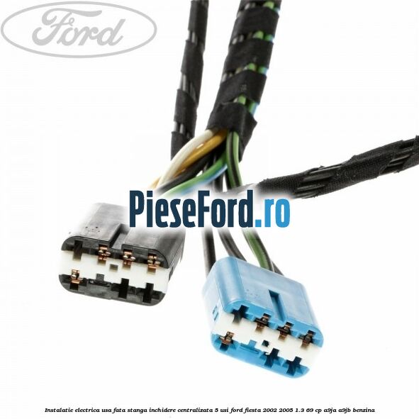 Instalatie electrica usa fata stanga inchidere centralizata 5 usi Ford Fiesta 2002-2005 1.3 69 cp Instalatie electrica usa fata stanga inchidere centralizata 5 usi Ford Fiesta 2002-2005 1.3 69 cp A9JA, A9JB benzina