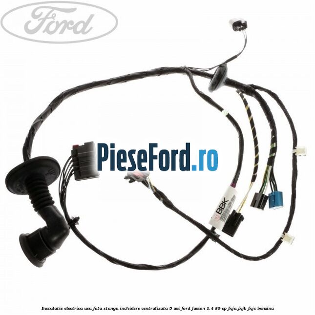 Instalatie electrica usa fata stanga inchidere centralizata 5 usi Ford Fusion 1.4 80 cp FXJA, FXJB, FXJC benzina