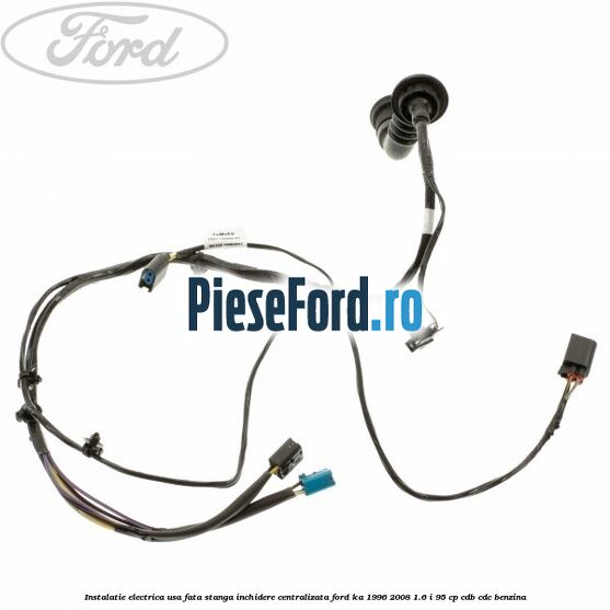 Instalatie electrica usa fata stanga inchidere centralizata Ford Ka 1996-2008 1.6 i 95 cp CDB, CDC benzina