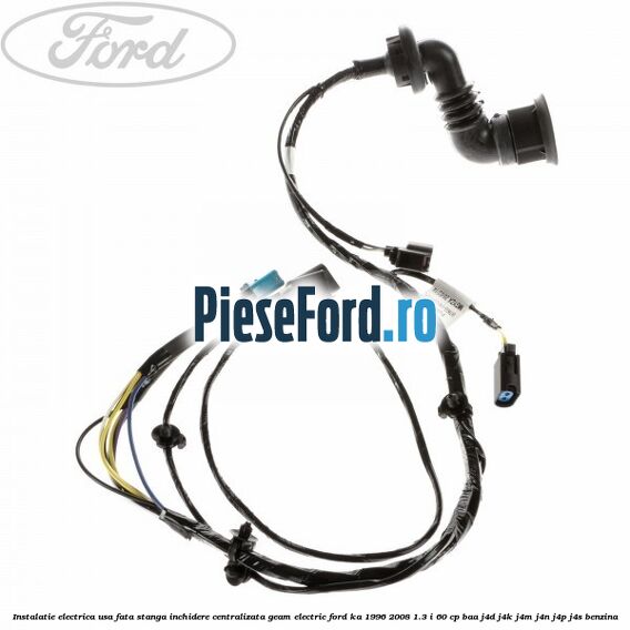 Instalatie electrica usa fata stanga inchidere centralizata geam electric Ford Ka 1996-2008 1.3 i 60 cp BAA, J4D, J4K, J4M, J4N, J4P, J4S benzina