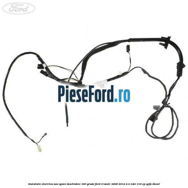 Instalatie electrica usa spate deschidere 180 grade Ford Transit 2006-2014 2.2 TDCi 110 cp Instalatie electrica usa spate deschidere 180 grade Ford Transit 2006-2014 2.2 TDCi 110 cp QVFA diesel