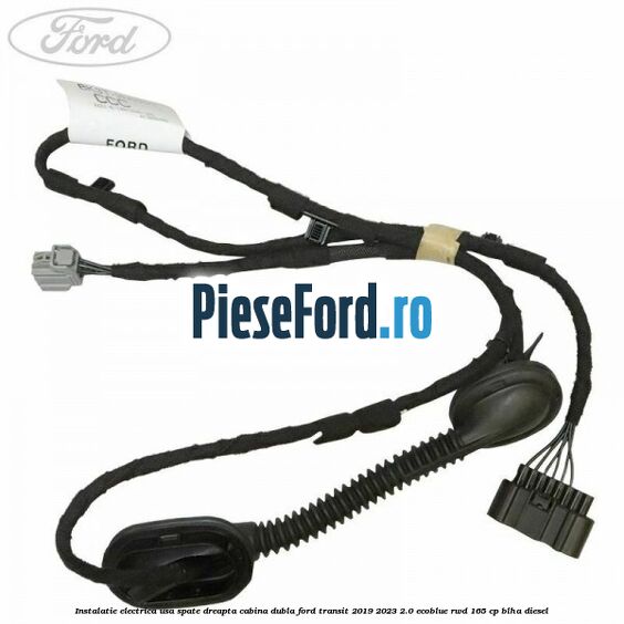 Instalatie electrica usa spate dreapta cabina dubla Ford Transit 2019-2023 2.0 EcoBlue RWD 165 cp BLHA diesel
