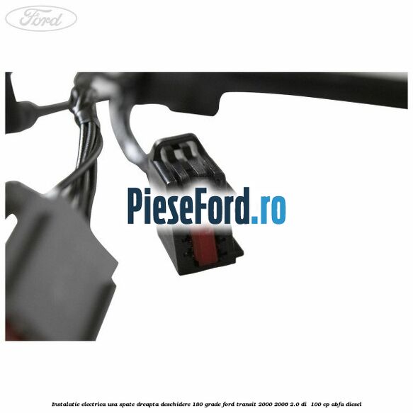Instalatie electrica usa spate dreapta deschidere 180 grade Ford Transit 2000-2006 2.0 DI 100 cp Instalatie electrica usa spate dreapta deschidere 180 grade Ford Transit 2000-2006 2.0 DI 100 cp ABFA diesel