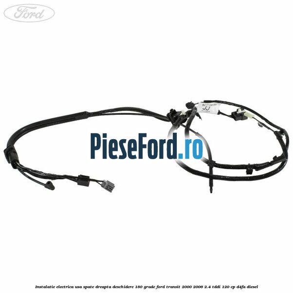 Instalatie electrica usa spate dreapta deschidere 180 grade Ford Transit 2000-2006 2.4 TDdi 120 cp Instalatie electrica usa spate dreapta deschidere 180 grade Ford Transit 2000-2006 2.4 TDdi 120 cp D4FA diesel