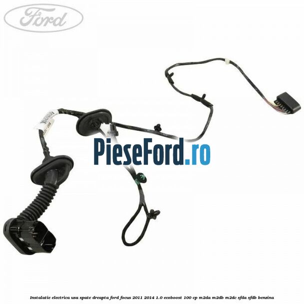 Instalatie electrica usa spate dreapta Ford Focus 2011-2014 1.0 EcoBoost 100 cp M2DA, M2DB, M2DC, SFDA, SFDB benzina