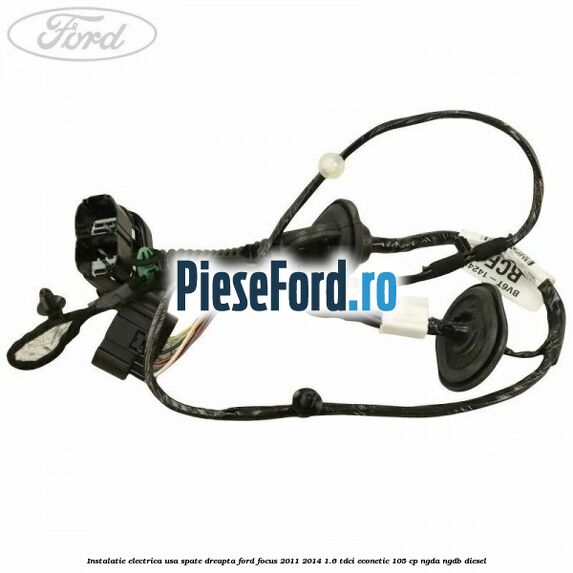 Instalatie electrica usa spate dreapta Ford Focus 2011-2014 1.6 TDCi ECOnetic 105 cp NGDA, NGDB diesel
