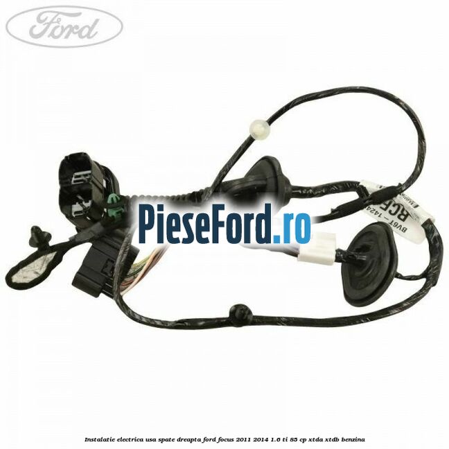 Instalatie electrica usa spate dreapta Ford Focus 2011-2014 1.6 Ti 85 cp Instalatie electrica usa spate dreapta Ford Focus 2011-2014 1.6 Ti 85 cp XTDA, XTDB benzina