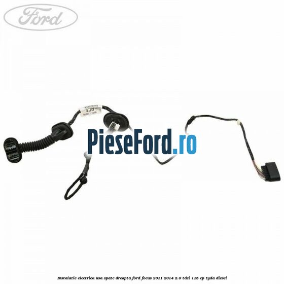 Instalatie electrica usa spate dreapta Ford Focus 2011-2014 2.0 TDCi 115 cp Instalatie electrica usa spate dreapta Ford Focus 2011-2014 2.0 TDCi 115 cp TYDA diesel