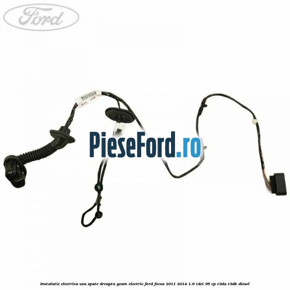 Instalatie electrica usa spate dreapta geam electric Ford Focus 2011-2014 1.6 TDCi 95 cp T3DA, T3DB diesel