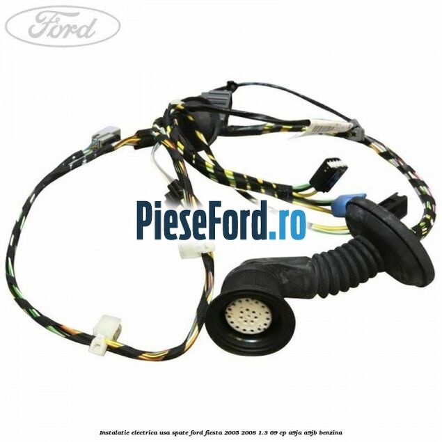 Instalatie electrica usa spate Ford Fiesta 2005-2008 1.3 69 cp A9JA, A9JB benzina