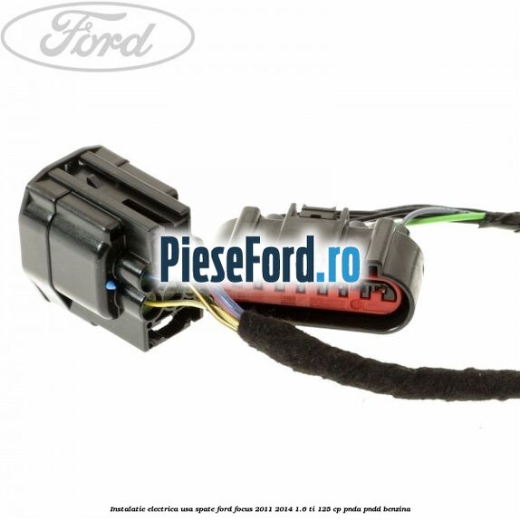 Instalatie electrica usa spate Ford Focus 2011-2014 1.6 Ti 125 cp PNDA, PNDD benzina