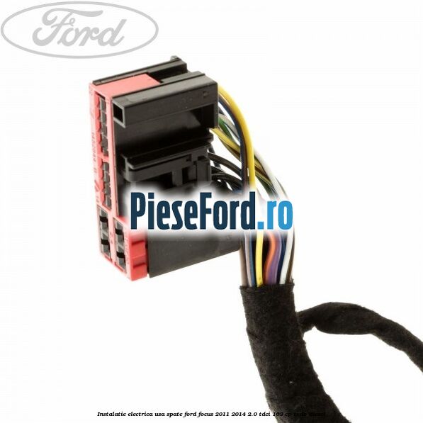 Instalatie electrica usa spate Ford Focus 2011-2014 2.0 TDCi 163 cp TXDB diesel