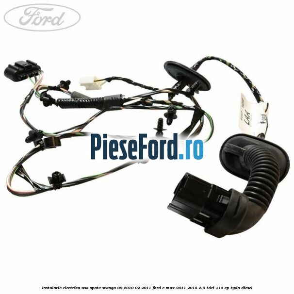 Instalatie electrica usa spate stanga 08/2010-02/2011 Ford C-Max 2011-2015 2.0 TDCi 115 cp TYDA diesel