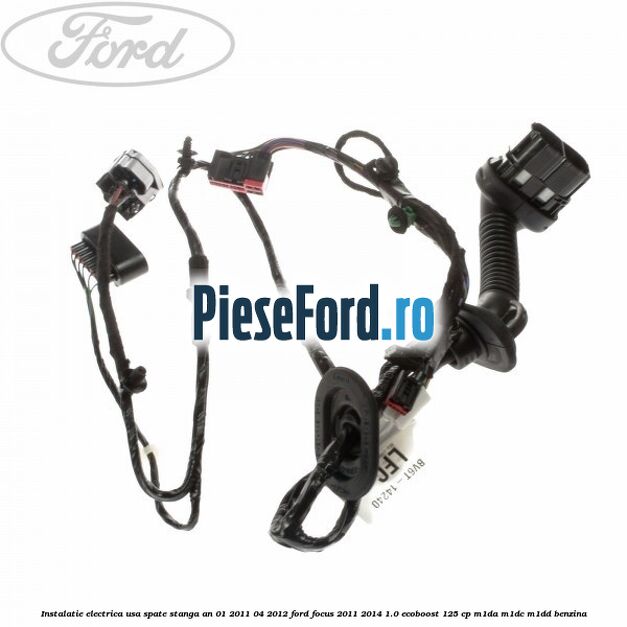 Instalatie electrica usa spate stanga an 01/2011-04/2012 Ford Focus 2011-2014 1.0 EcoBoost 125 cp M1DA, M1DC, M1DD benzina