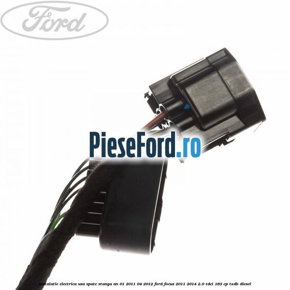 Instalatie electrica usa spate stanga an 01/2011-04/2012 Ford Focus 2011-2014 2.0 TDCi 163 cp TXDB diesel