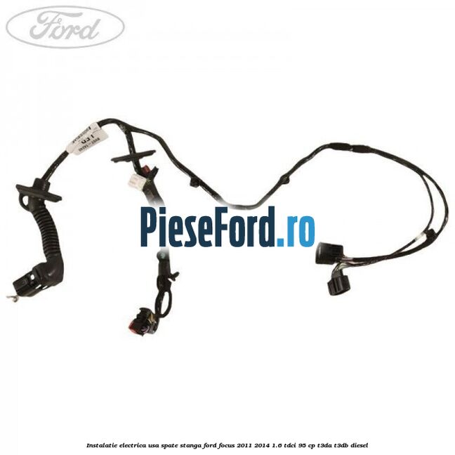 Instalatie electrica usa spate stanga Ford Focus 2011-2014 1.6 TDCi 95 cp T3DA, T3DB diesel
