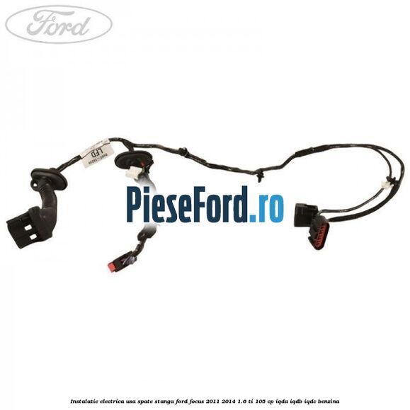 Instalatie electrica usa spate stanga Ford Focus 2011-2014 1.6 Ti 105 cp Instalatie electrica usa spate stanga Ford Focus 2011-2014 1.6 Ti 105 cp IQDA, IQDB, IQDC benzina