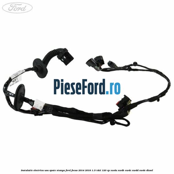 Instalatie electrica usa spate stanga Ford Focus 2014-2018 1.5 TDCi 120 cp Instalatie electrica usa spate stanga Ford Focus 2014-2018 1.5 TDCi 120 cp XWDA, XWDB, XWDC, XWDD, XWDE diesel