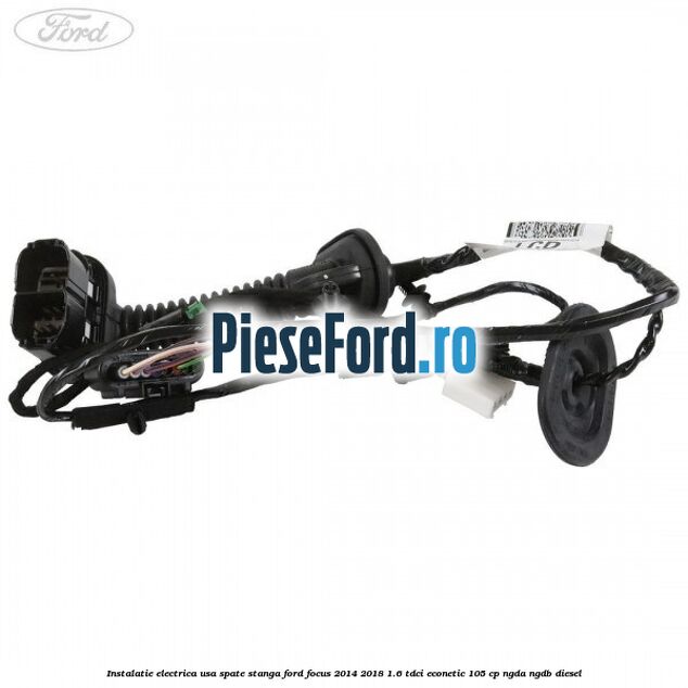 Instalatie electrica usa spate stanga Ford Focus 2014-2018 1.6 TDCi ECOnetic 105 cp NGDA, NGDB diesel