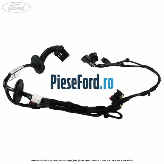 Instalatie electrica usa spate stanga Ford Focus 2014-2018 2.0 TDCi 150 cp Instalatie electrica usa spate stanga Ford Focus 2014-2018 2.0 TDCi 150 cp T7DA, T7DB diesel