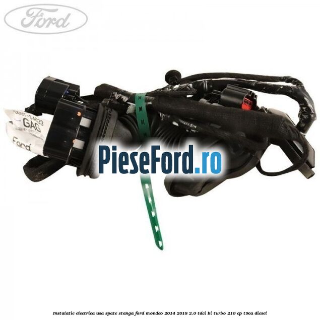 Instalatie electrica usa spate stanga Ford Mondeo 2014-2018 2.0 TDCi Bi-Turbo 210 cp T9CA diesel